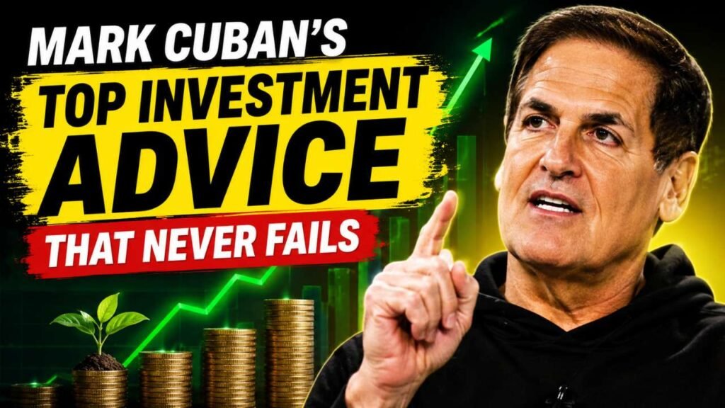 Mark Cuban Investment Advice